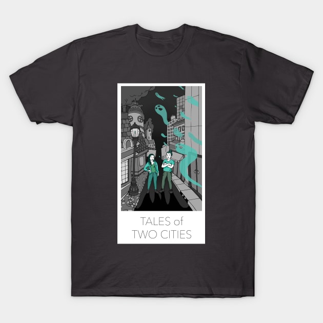 Nikki & Ellie T-Shirt by Tales of Two Cities Podcast